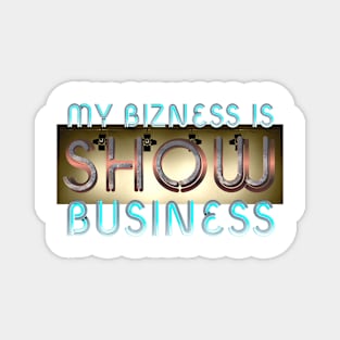 Show Business Magnet