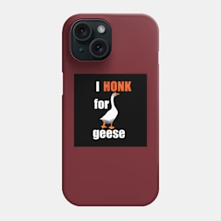 Honk! Honk! Phone Case