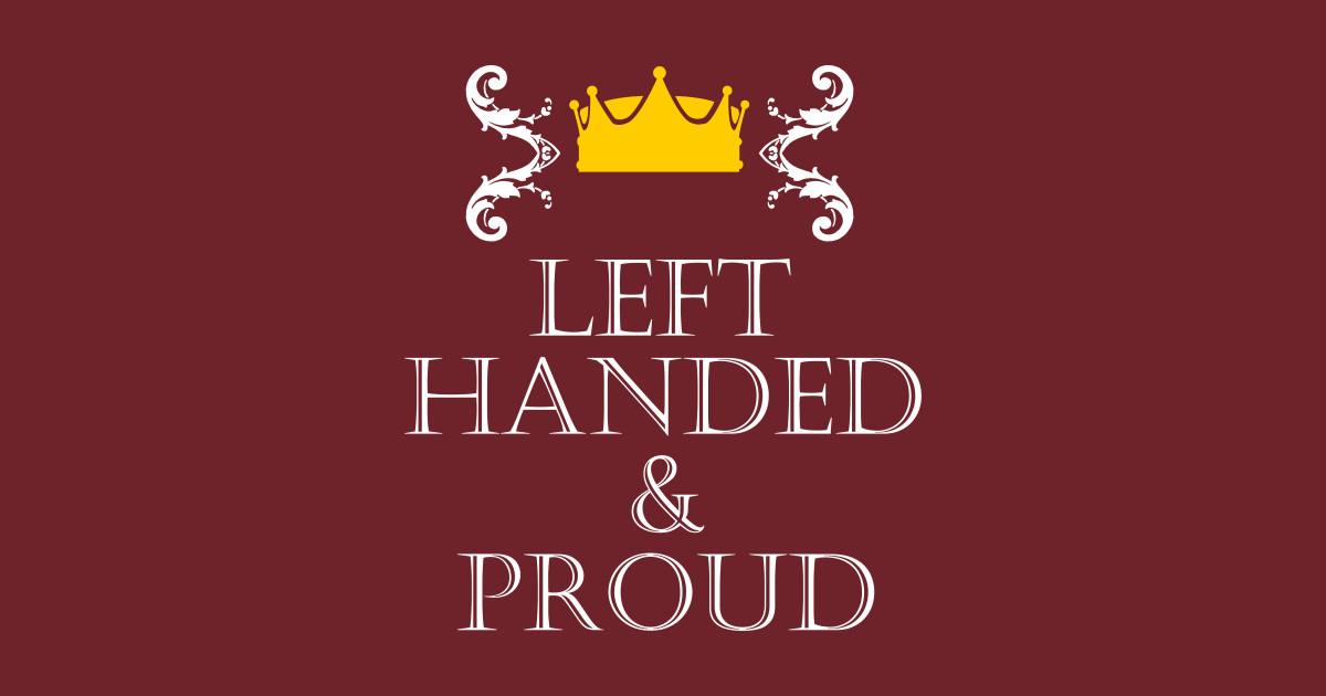 Proud to be Left Handed - Left Handed People - Notebook ...