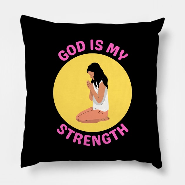 God Is My Strength Pillow by All Things Gospel