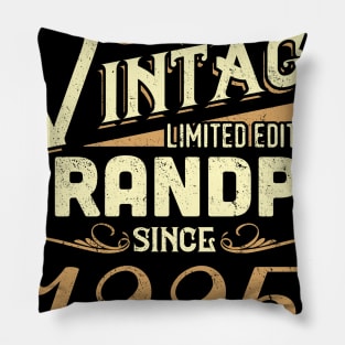 Vintage Grandpa Since 1995 Funny Man Myth Legend Daddy Pillow