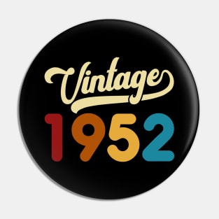 1952 Vintage Gift 68th Birthday Retro Style Pin