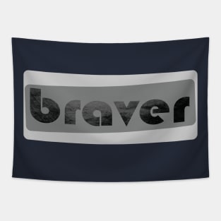 braver Tapestry