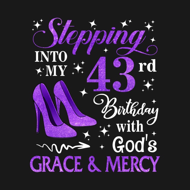 Stepping Into My 43rd Birthday With God's Grace & Mercy Bday by MaxACarter