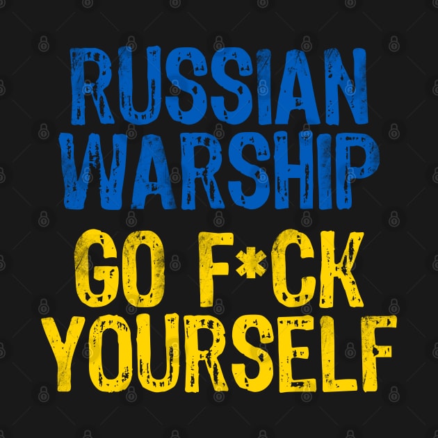 Russian Warship Go F Yourself by Scar