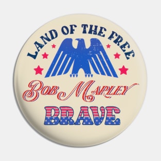 BRAVE ONE LOVE REDEMPTION - LAND OF THE FREE Pin