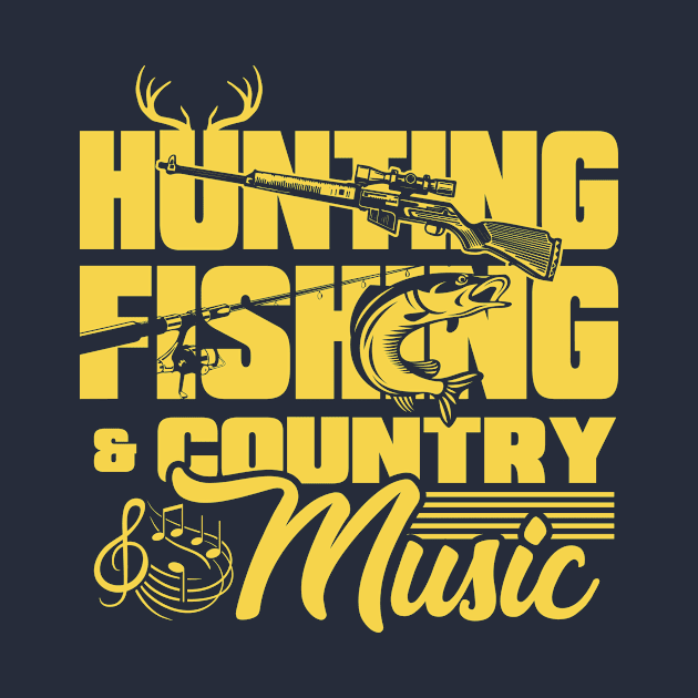 Hunting fishing and country music by Antrobus