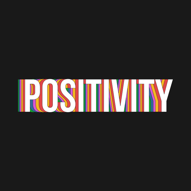 Positivity by NotSoGoodStudio