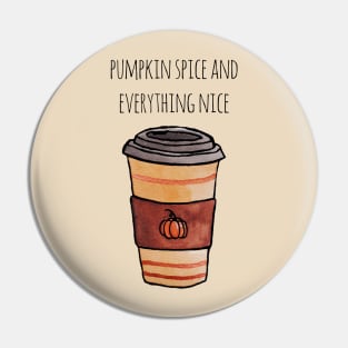 Watercolor Pumpkin Spice and Everything Nice Pumpkin Spice Latte Travel Cup Pin