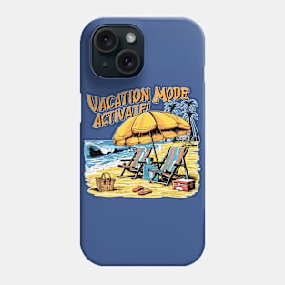 Vacation mode activate! fun summer vacation travel memes tee Phone Case