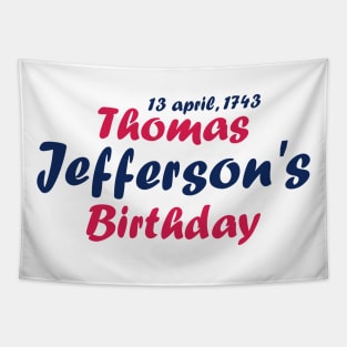 Thomas Jefferson's Birthday Tapestry