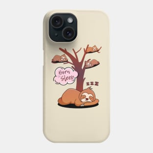 Sloths, born to sleep. Funny phrase with sloths sleeping in a tree. Phone Case