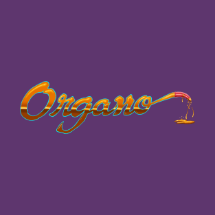 Organo! T-Shirt