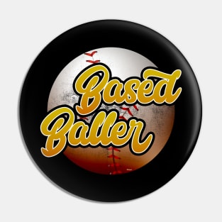 Based Baller Baseball Design Pin