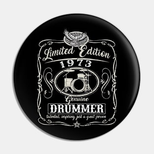 Vintage 1973 Drummer Birthday Musician Limited edition 1973 Pin