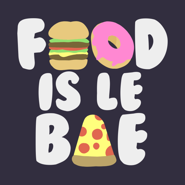 Food is le Bae by bluecrown