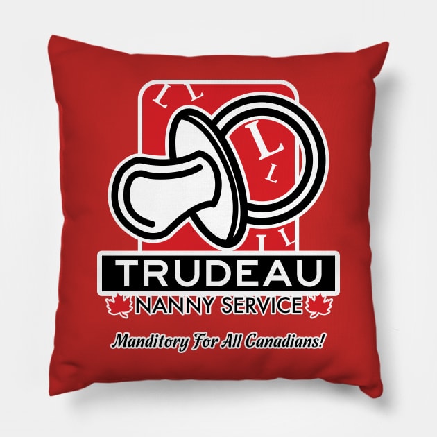 Trudeau Nanny Service Pillow by Raw10