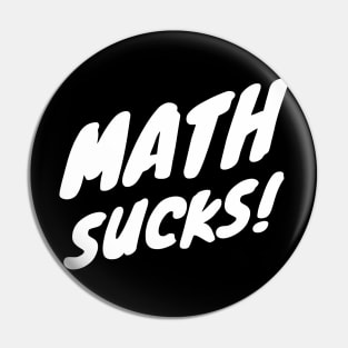 Math Sucks Pin