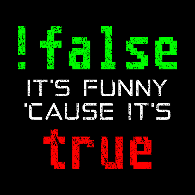 !False - Funny Computer Programming Joke by jpmariano