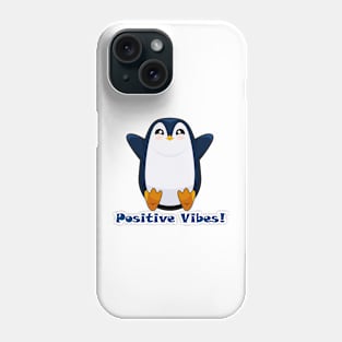 Positive vibes penguin Phone Case