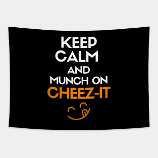 Keep calm and munch on cheez-it Tapestry