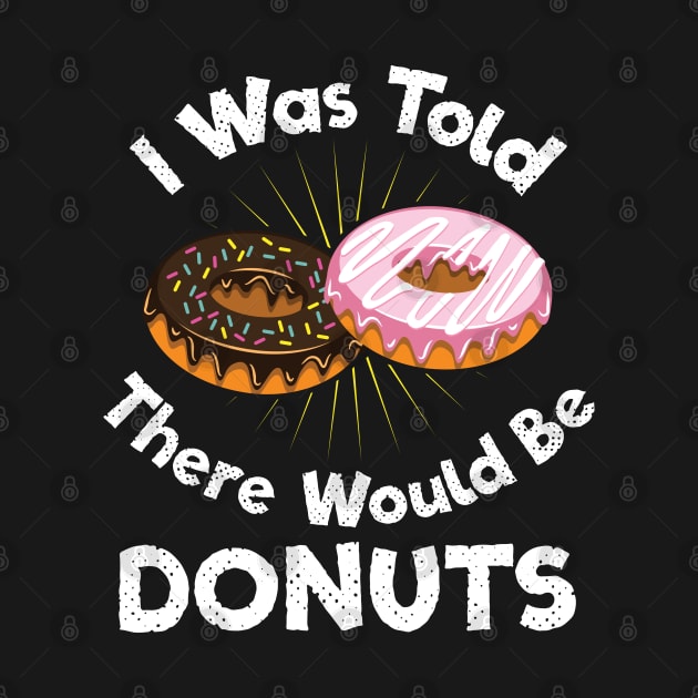 I Was Told There Would Be Donuts Quote by Fresan