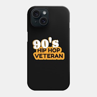 90’s Hip Hop Veteran Phone Case