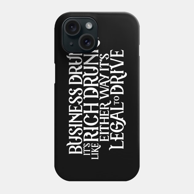 Business Drunk Phone Case by polliadesign