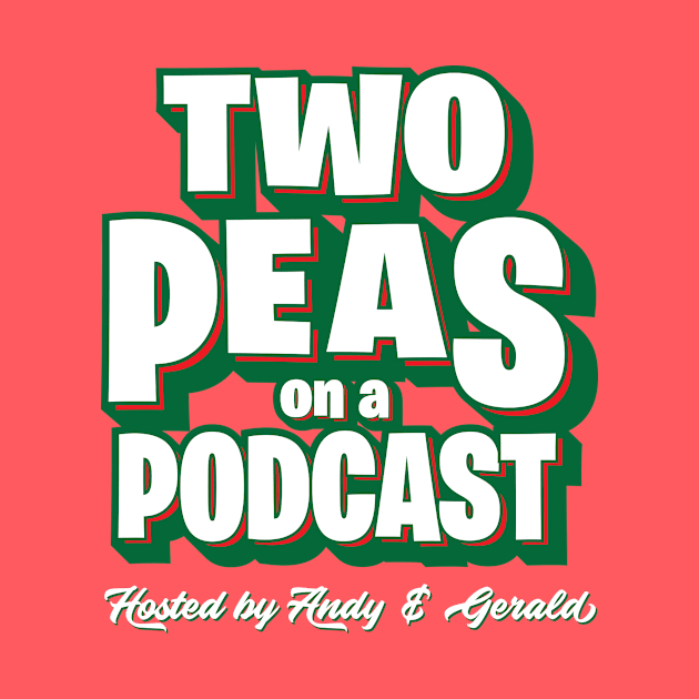 Two Peas on a Podcast Shirt by BrokeBot Mountain