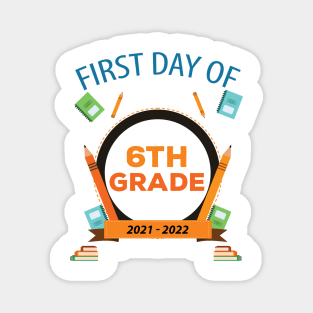 First Day Of 6Th Grade Back To School Magnet