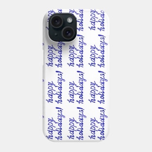 Trendy blue lettering Happy Holidays, hand-drawn phrase on isolated on white. Seamless pattern with marble texture. Watercolor illustration for greeting cards, posters, stickers and seasonal design. Phone Case