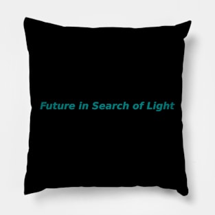 Advancing on the Path of Light Pillow