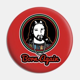 Born Again Pin