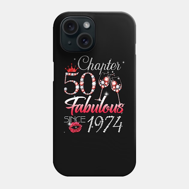 Chapter 50 Fabulous Since 1974 50th Birthday Queen Diamond Phone Case by Cristian Torres