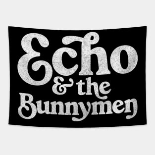 Echo & The Bunnymen / Faded Style Retro Typography Design Tapestry