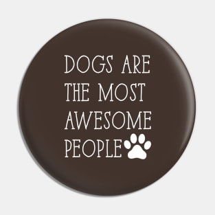 Dogs are the most awesome people Pin