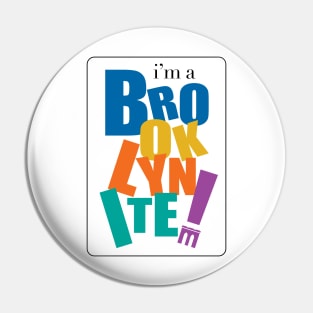 I'm a Brooklynite Pin