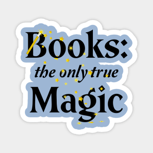 Books - the only true Magic Magnet