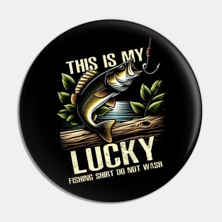 This Is My Lucky Fishing - Do Not Wash Walleye Pin