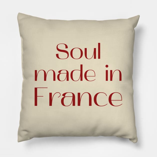 Soul made in France Pillow by iCECREVM