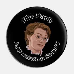 The Barb Appreciation Society Pin