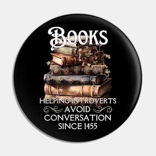 Books Helping Introverts Avoid Conversation Since 1455 Pin