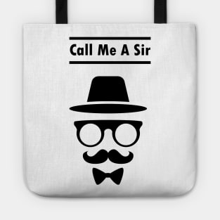 Call Me A Sir Mustache Ideology Handlebar Moustache Luttrell Anjunadeep Tote