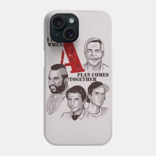 I love it when A plan comes toguether Phone Case