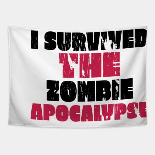 I Survived the ZOMBIE APOCALYPSE Tapestry