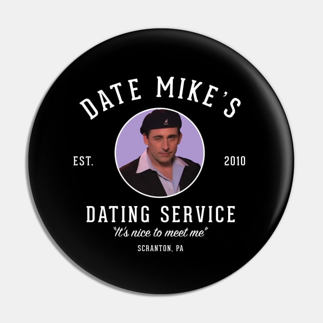 Date Mike's Dating Service - "It's nice to meet me"  - est. 2010 Pin by BodinStreet