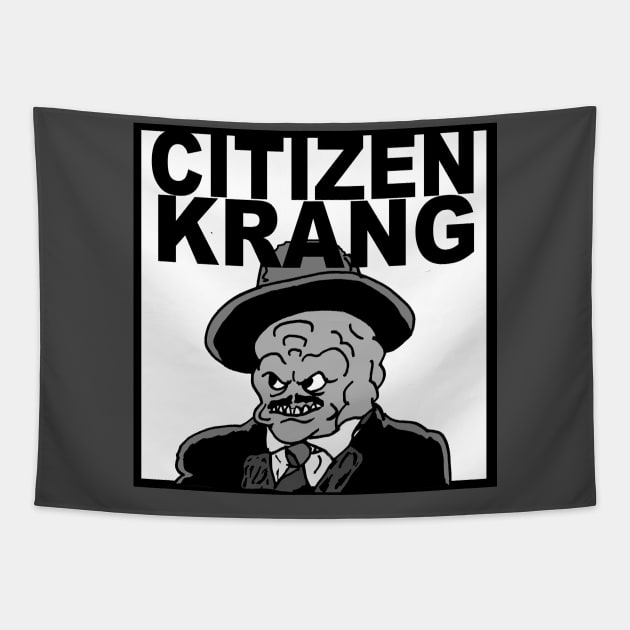 citizen krang poster Tapestry by Undeadredneck