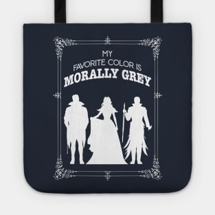 Morally grey, Funny reading gift for book nerds, bookworms Tote