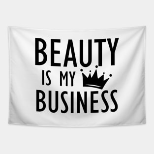 Makeup Artist - Beauty is My Business Tapestry