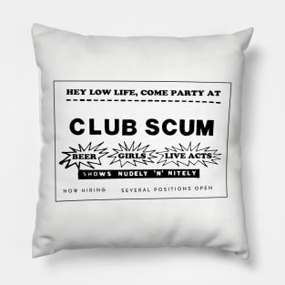 Club Scum Advertisement (from Hobgoblins) Pillow